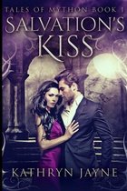 Salvation's Kiss (Tales Of Mython Book 1)