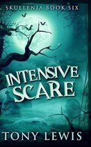 Intensive Scare