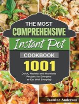 The Most Comprehensive Instant Pot Cookbook