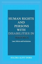 Human Rights and Persons with Disabilities in Nigeria Laws, Policies, and Institutions