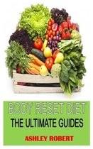 Body Reset Diet the Ultimate Guides