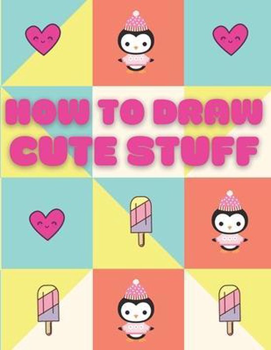 How To Draw Cute Stuff, Fun Fabrica 9798565735765 Boeken
