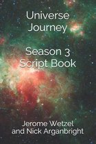 Universe Journey Season 3 Script Book