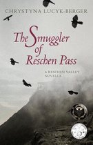Reschen Valley-The Smuggler of Reschen Pass