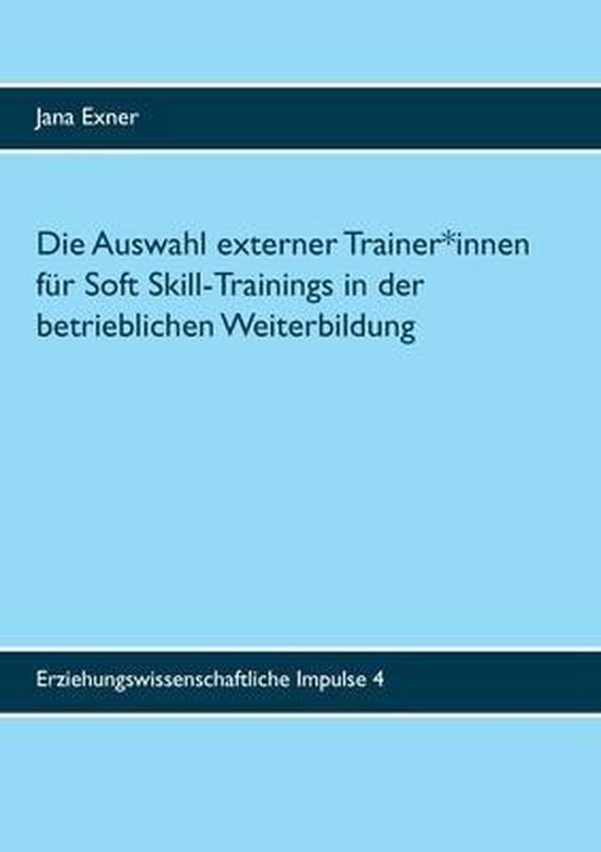 Die Auswahl externer Trainer*innen für Soft Skill-Trainings ... - cover