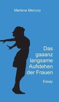 Das gaaanz langsame Aufstehen der Frauen