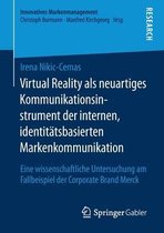 Virtual Reality als neuartiges Kommunikationsinstrument der internen identitaet