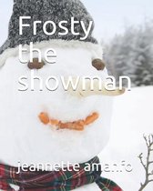 Frosty the showman