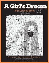 A Girls Dream Teen Coloring Books Vol 3