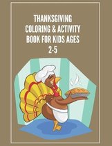 Thanksgiving Coloring & Activity Book for Kids Ages 2-5