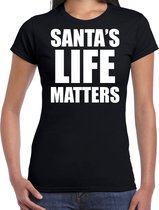 Santas life matters Kerst shirt / Kerst t-shirt zwart voor dames - Kerstkleding / Christmas outfit M