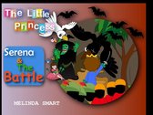 The Little Princess Serena 9 - The Little Princess Serena & The Battle