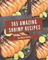 365 Amazing Shrimp Recipes