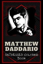 Matthew Daddario Distressed Coloring Book