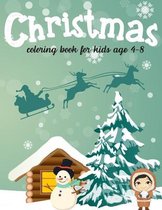 Christmas Coloring Books for Kids Age 4-8: Perfect Christmas Gift for Your 4 Year Old and Up with