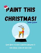 Paint This Christmas! Jumbo Edition