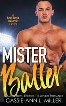 Bad Boys in Love- Mister Baller