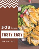 303 Tasty Easy Recipes