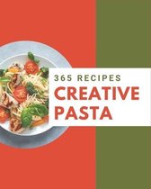 365 Creative Pasta Recipes