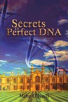 The Secrets Of Perfect DNA