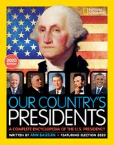 Our Country's Presidents A Complete Encyclopedia of the US Presidency National Geographic Kids
