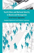 Youth Ethnic and National Identity in Bosnia and Herzegovina