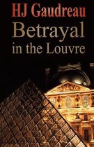 Betrayal in the Louvre