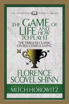 The Game of Life And How to Play it (Condensed Classics)