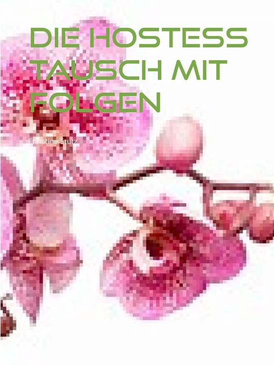 Die Hostess - Tausch mit Folgen