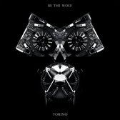 Be The Wolf - Torino (CD)