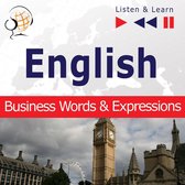 English. Business Words & Expressions - Listen & Learn to Speak (Proficiency Level: B2-C1)
