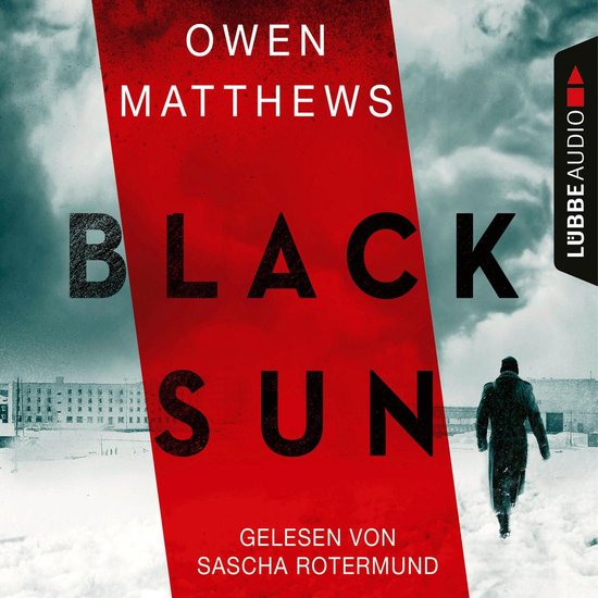 Boekomslag van 'Black Sun' door Owen Matthews. Rode band met de titel en auteursnaam. Een figuur loopt weg in een besneeuwd landschap.
