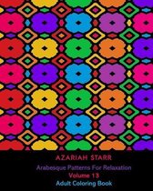 Arabesque Patterns For Relaxation Volume 13