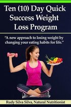 Ten (10) Day Quick Success Weight Loss Program