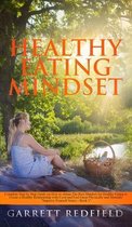 Improve Yourself- Healthy Eating Mindset