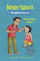 Katie Woo's Neighborhood- Nurse Kenji Rules!