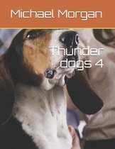 Thunder dogs 4