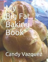 My Big Fat Baking Book