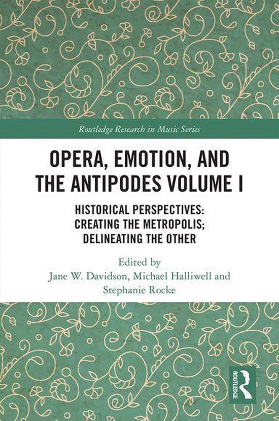 Routledge Research in Music - Opera, Emotion, and the Antipo ... - cover