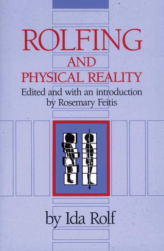 Rolfing and Physical Reality - cover