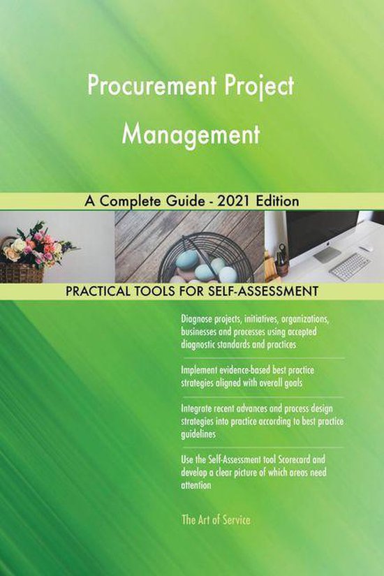 Procurement Project Management A Complete Guide - 2021 Edition