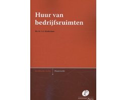 Jurdische reeks Huurrecht - Huur van bedrijfsruimten