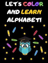 Let's Color and Learn Alphabet!