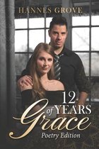 12 Years of Grace