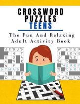 Crossword Puzzles Teens The Fun And Relaxing Adult Activity Book