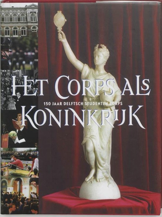 Cover van het boek 'Het Corps als Koninkrijk / druk 1'