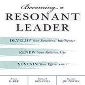 Becoming a Resonant Leader