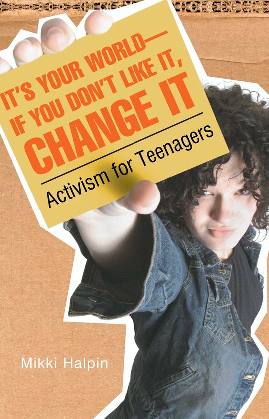 It's Your World--If You Don't Like It, Change It - cover