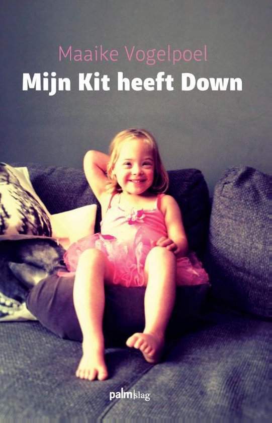 Cover van het boek 'Mijn kit heeft down' van Maaike Vogelpoel