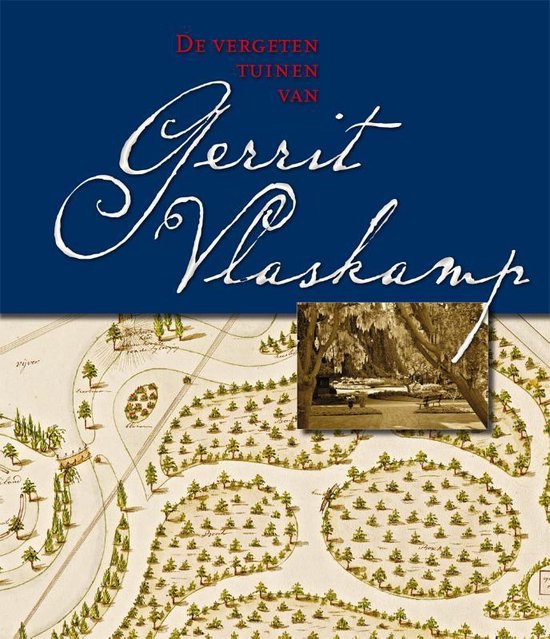 Cover van het boek 'De vergeten tuinen van Gerrit Vlaskamp'